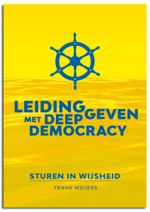 Leidinggeven met Deep Democracy - Sturen in wijsheid